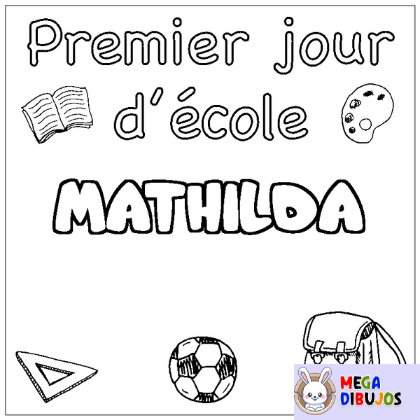 Coloraci&oacute;n del nombre MATHILDA - decorado primer d&iacute;a de escuela