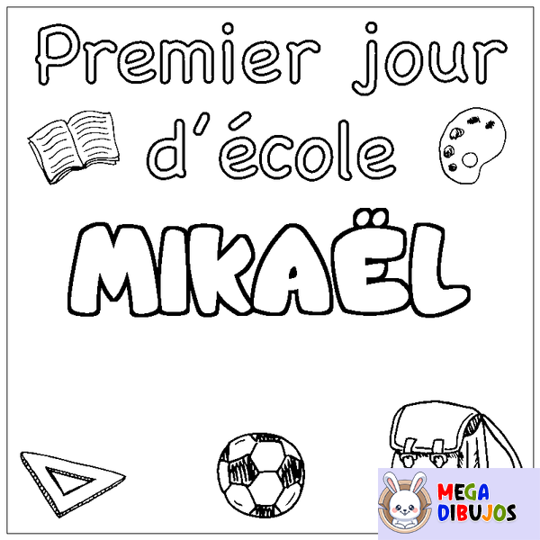 Coloraci&oacute;n del nombre MIKA&Euml;L - decorado primer d&iacute;a de escuela