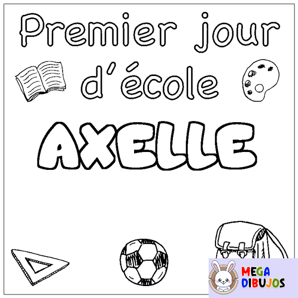 Coloraci&oacute;n del nombre AXELLE - decorado primer d&iacute;a de escuela