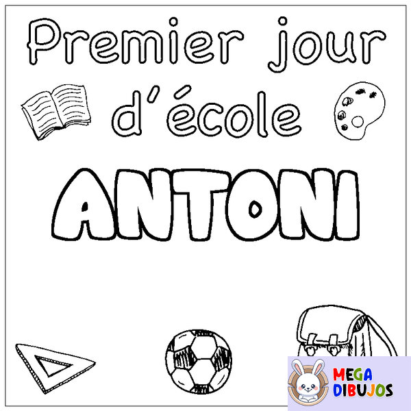 Coloraci&oacute;n del nombre ANTONI - decorado primer d&iacute;a de escuela