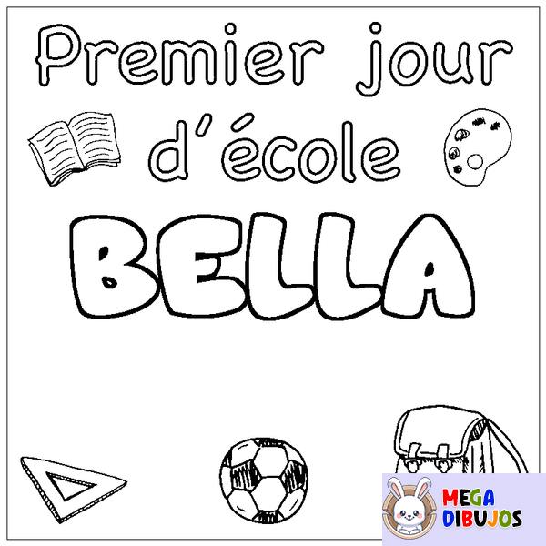 Coloraci&oacute;n del nombre BELLA - decorado primer d&iacute;a de escuela