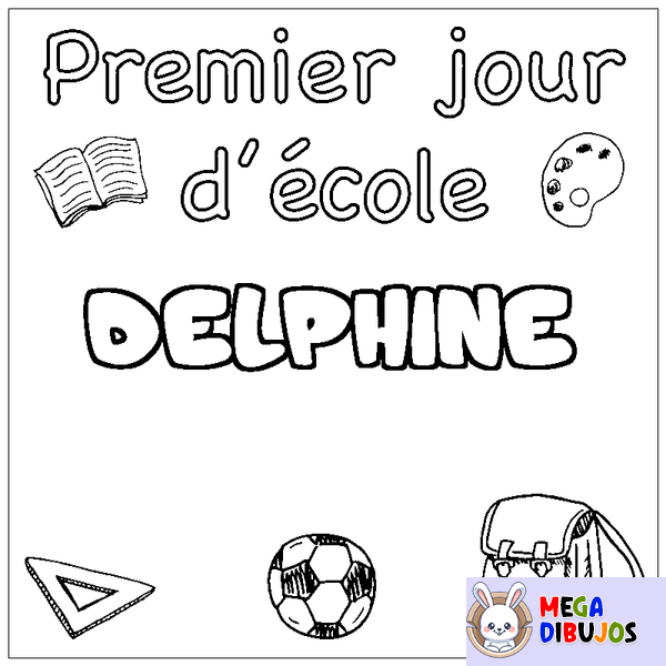 Coloraci&oacute;n del nombre DELPHINE - decorado primer d&iacute;a de escuela