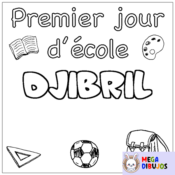 Coloraci&oacute;n del nombre DJIBRIL - decorado primer d&iacute;a de escuela