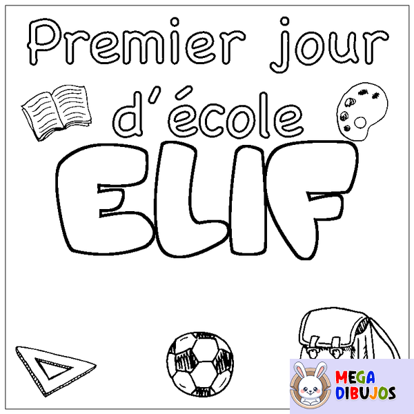 Coloraci&oacute;n del nombre ELIF - decorado primer d&iacute;a de escuela