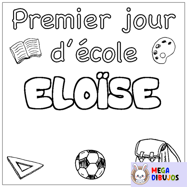 Coloraci&oacute;n del nombre ELO&Iuml;SE - decorado primer d&iacute;a de escuela
