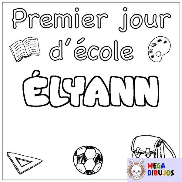 Coloraci&oacute;n del nombre &Eacute;LYANN - decorado primer d&iacute;a de escuela