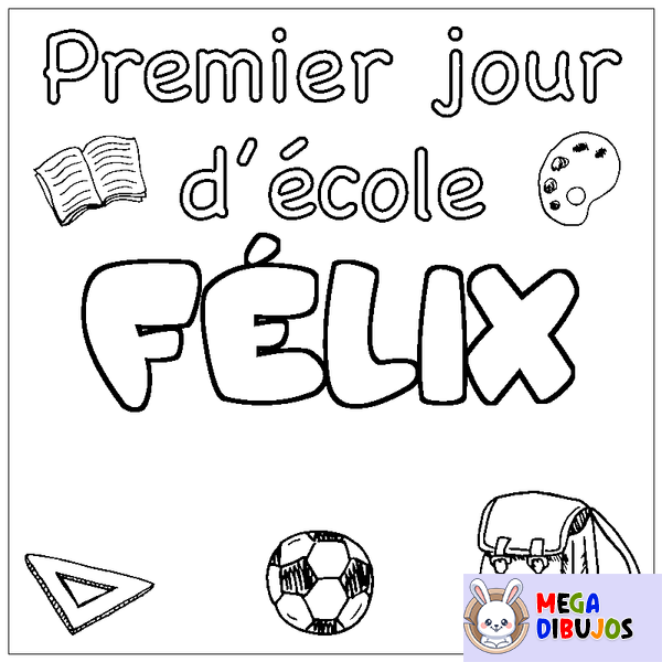 Coloraci&oacute;n del nombre F&Eacute;LIX - decorado primer d&iacute;a de escuela