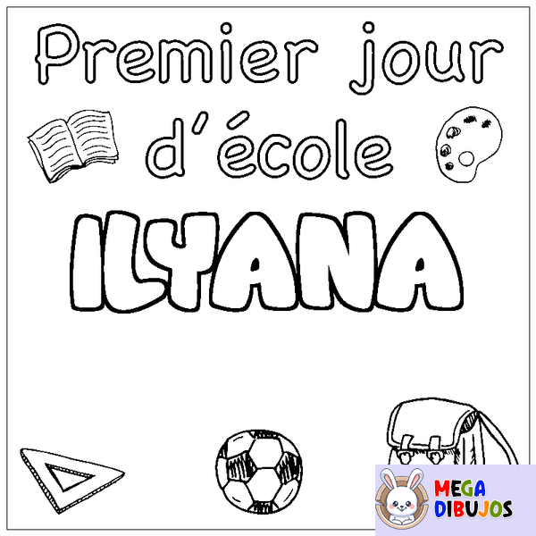 Coloraci&oacute;n del nombre ILYANA - decorado primer d&iacute;a de escuela