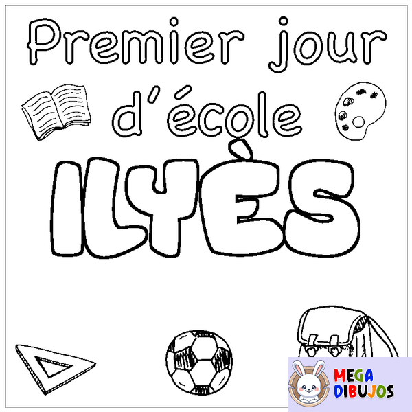 Coloraci&oacute;n del nombre ILY&Egrave;S - decorado primer d&iacute;a de escuela