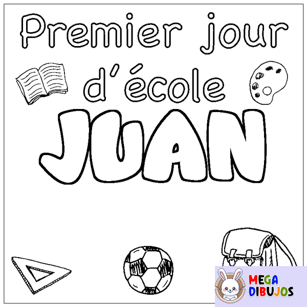 Coloraci&oacute;n del nombre JUAN - decorado primer d&iacute;a de escuela