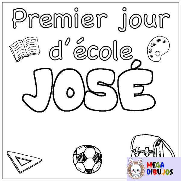 Coloraci&oacute;n del nombre JOS&Eacute; - decorado primer d&iacute;a de escuela