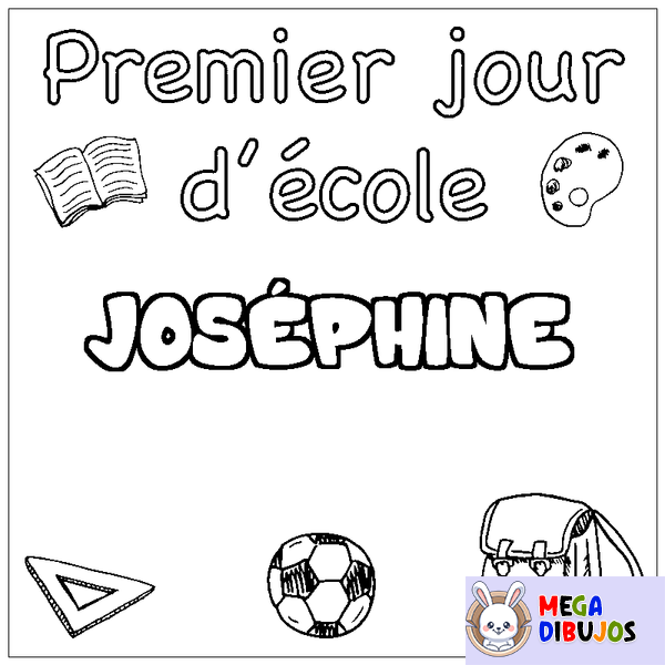 Coloraci&oacute;n del nombre JOS&Eacute;PHINE - decorado primer d&iacute;a de escuela
