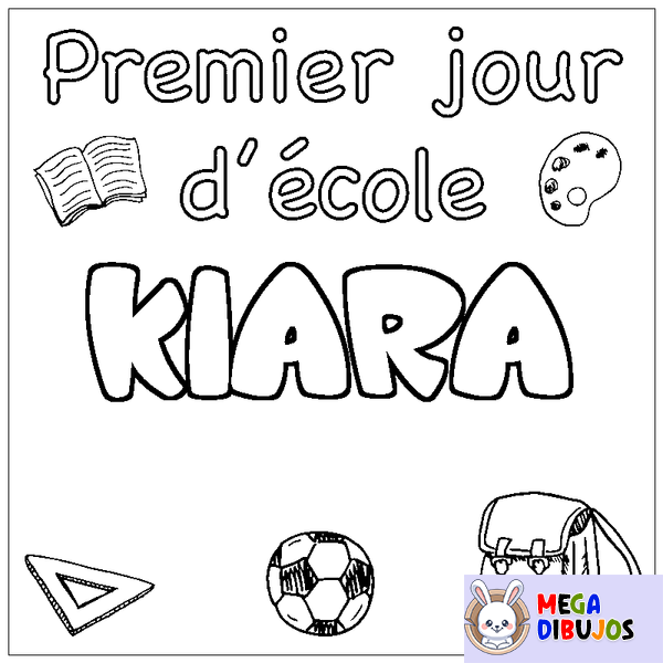 Coloraci&oacute;n del nombre KIARA - decorado primer d&iacute;a de escuela