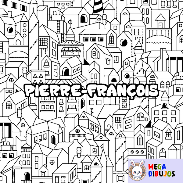 Coloraci&oacute;n del nombre PIERRE-FRAN&Ccedil;OIS - decorado ciudad