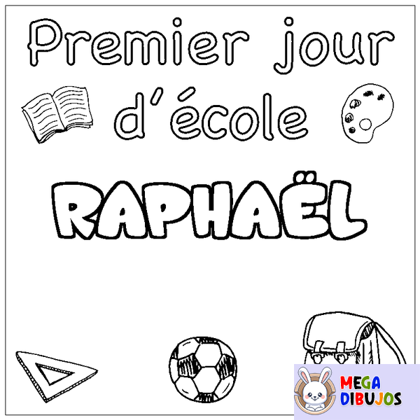 Coloraci&oacute;n del nombre RAPHA&Euml;L - decorado primer d&iacute;a de escuela