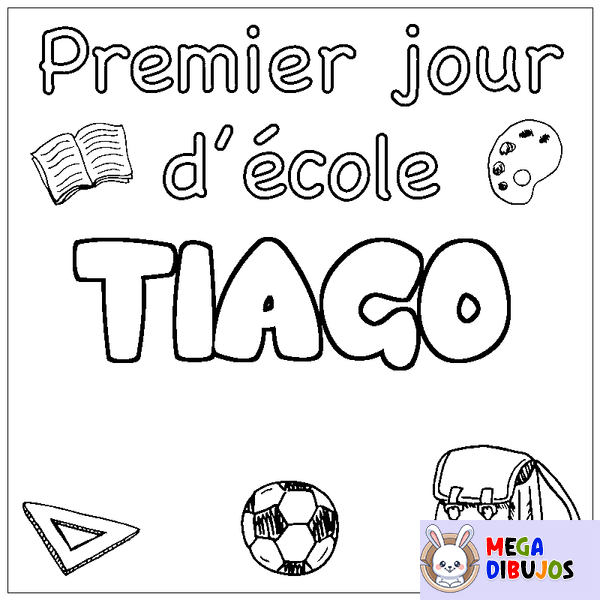 Coloraci&oacute;n del nombre TIAGO - decorado primer d&iacute;a de escuela