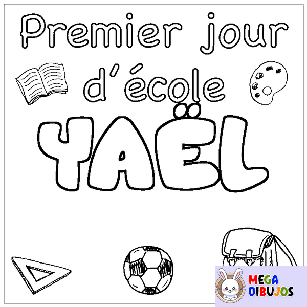 Coloraci&oacute;n del nombre YA&Euml;L - decorado primer d&iacute;a de escuela