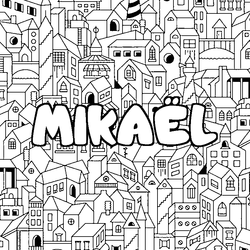 Coloraci&oacute;n del nombre MIKA&Euml;L - decorado ciudad
