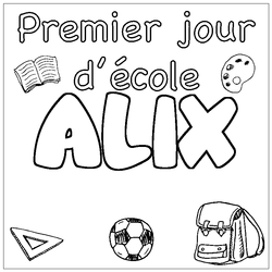 Coloraci&oacute;n del nombre ALIX - decorado primer d&iacute;a de escuela
