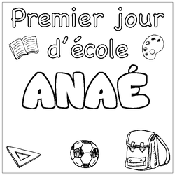 Coloraci&oacute;n del nombre ANA&Eacute; - decorado primer d&iacute;a de escuela