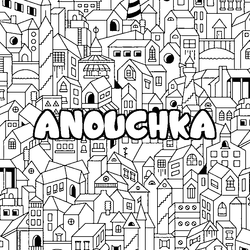 Coloraci&oacute;n del nombre ANOUCHKA - decorado ciudad