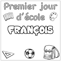 Coloraci&oacute;n del nombre FRAN&Ccedil;OIS - decorado primer d&iacute;a de escuela