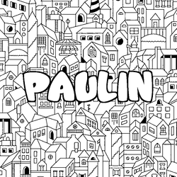 Coloraci&oacute;n del nombre PAULIN - decorado ciudad