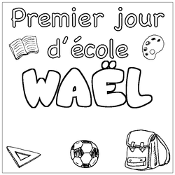 Coloraci&oacute;n del nombre WA&Euml;L - decorado primer d&iacute;a de escuela